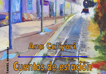 Cuentos de estación de Ana Caliyuri2